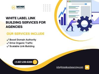 White Label Link Building Services for Agencies | +1-307-218-0394 | Work with Monk Outsourcing