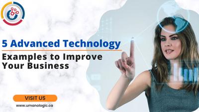 Most Advanced Technology Solutions to Improve Your Business