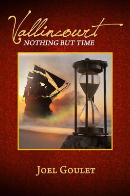 Vallincourt Novel by Joel Goulet - A Captivating Historical Fiction Bestseller