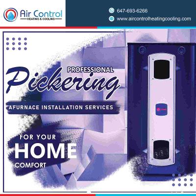 Professional Pickering Furnace Installation Services for Your Home Comfort