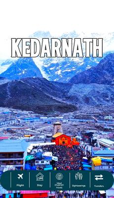 Travel Guide: Kedarnath Yatra Flights, Stays, Authentic Gujarati Food