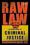 Raw Law: An Urban Guide to Criminal Justice