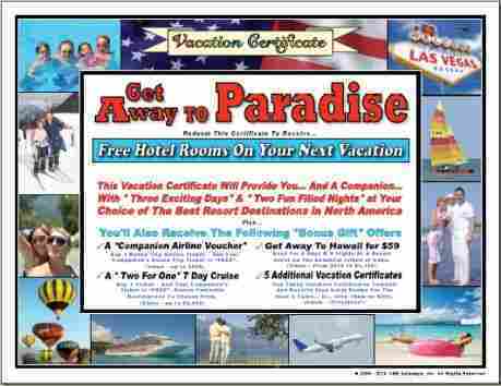 100% FREE VACATION TRAVEL CERTIFICATE, (NO OTHERS EVEN COME CLOSE!)