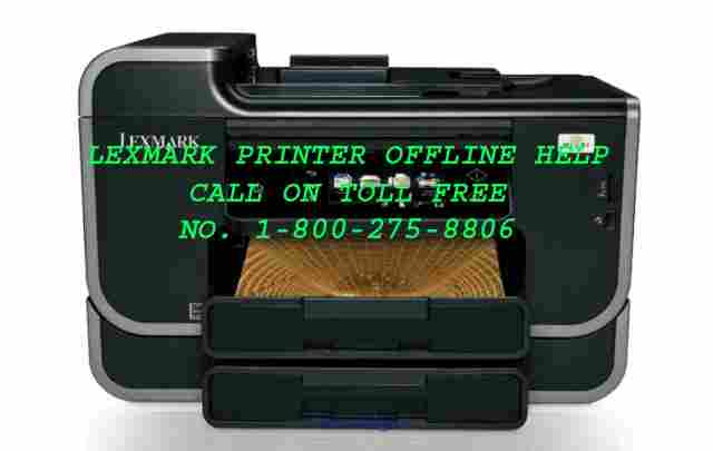 LEXMARK PRINTER OFFLINE HELP CALL ON 18002758806