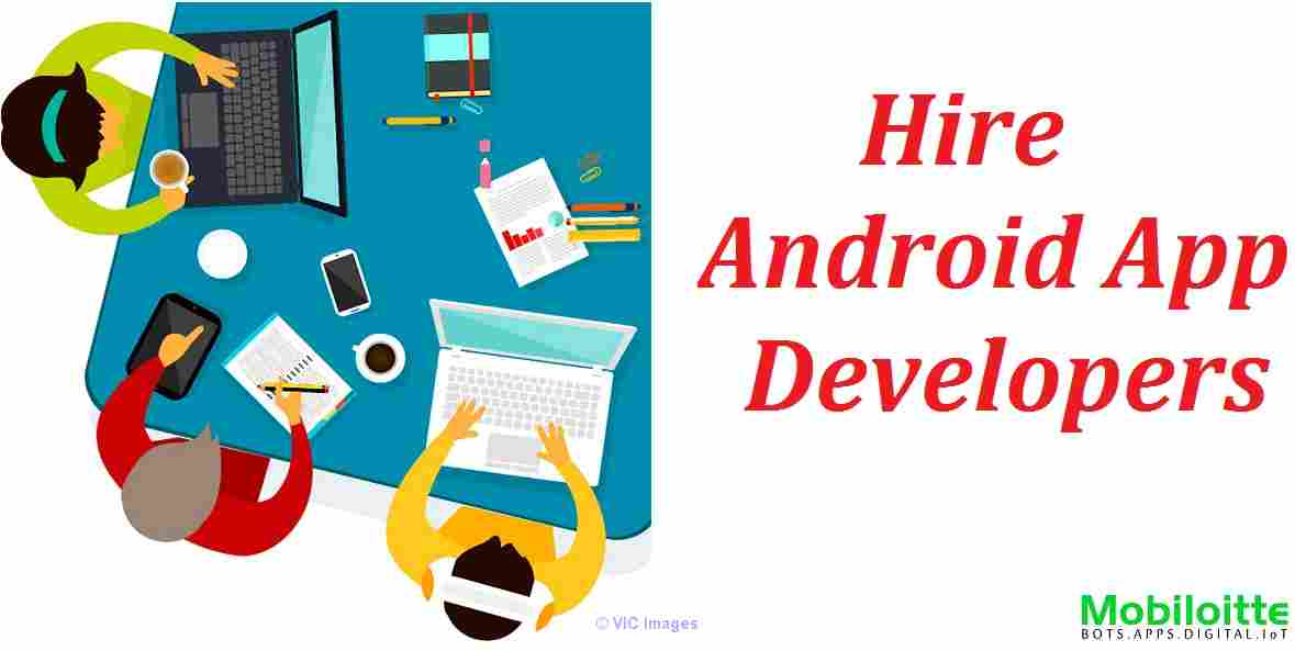 Hire Android App Developers