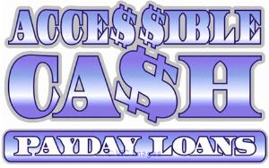 Payday Loans - Accessible Cash Payday Loans