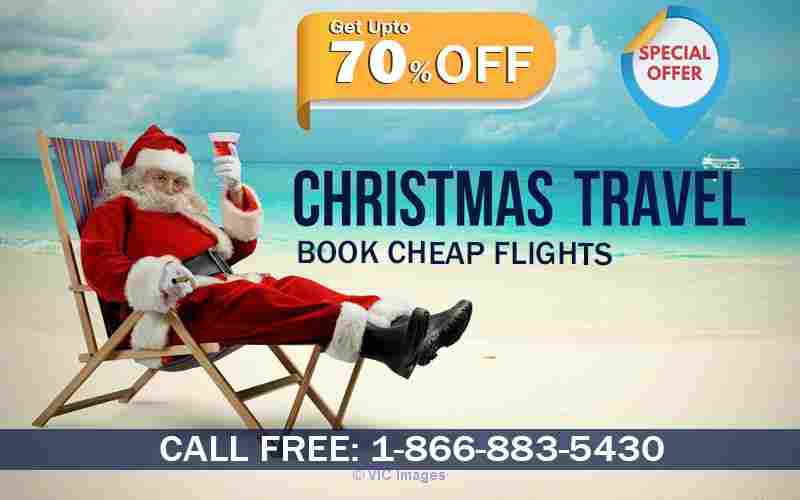 Dial +18668835430 To Book Your Christmas & New Year Cheap Flights