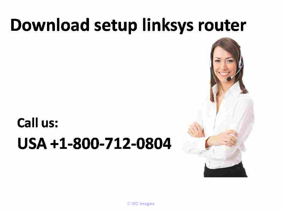 Download Setup Linksys Router +1-800-712-0804 (Toll-Free)