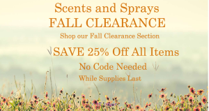 Fall Clearance Sale Save 25% Off at Scents & Sprays