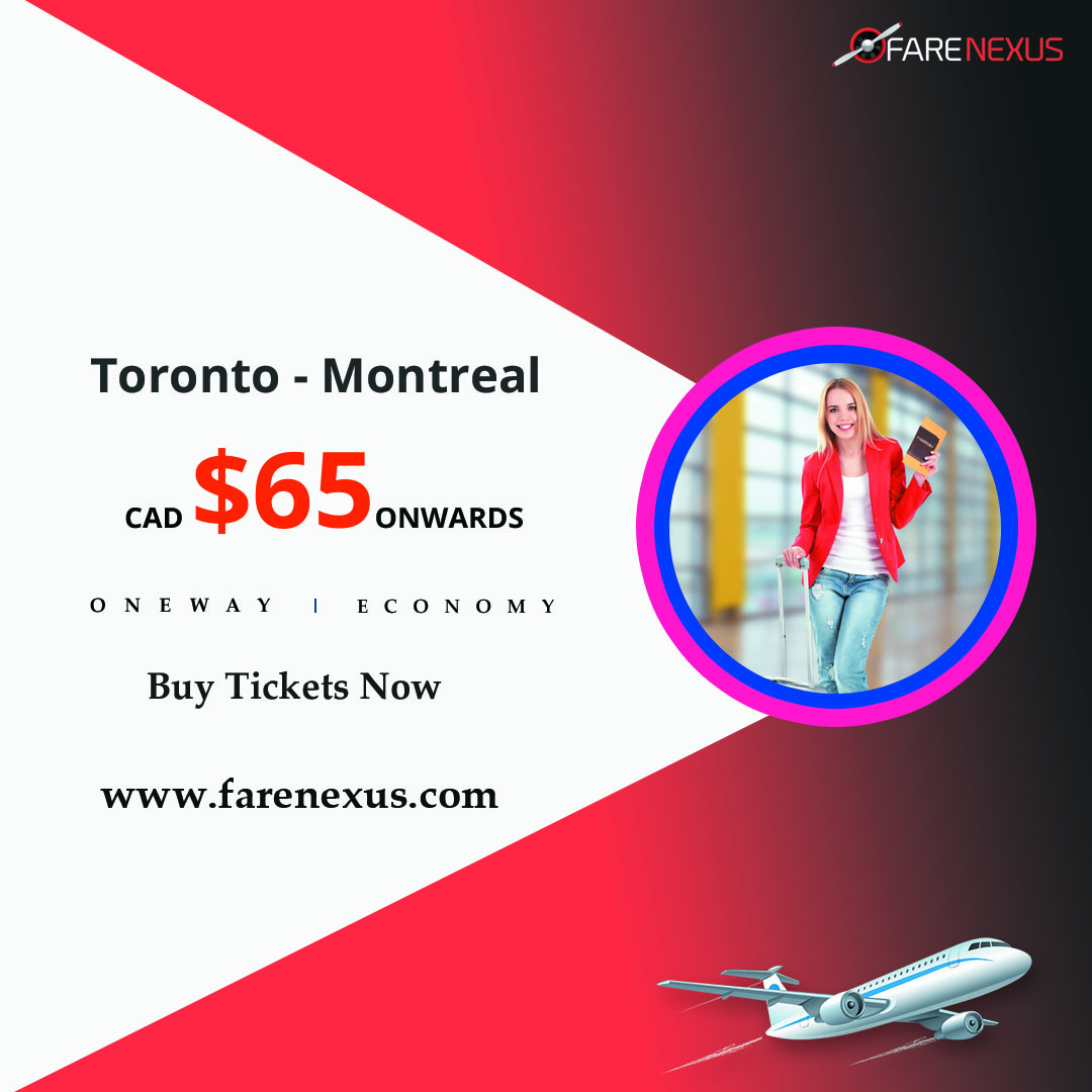 One way cheap Air Tickets Toronto - Montreal from CAD $65