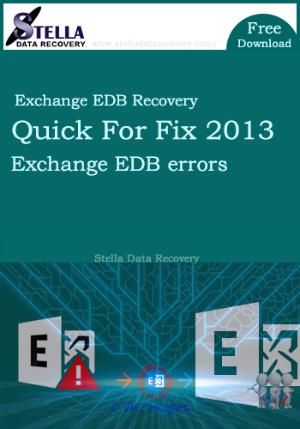 Exchange EDB Recovery Quick For Fix 2013 exchange EDB errors