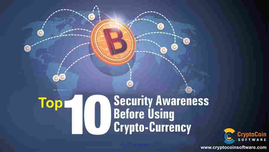 Top 10 Security Awareness Before Using Cryptocurrency