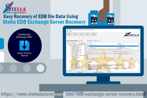 Easy Recovery of EDB file Data Using Stella EDB Exchange Server Recove