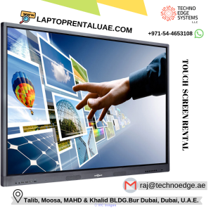 Touch Screen Rental Dubai - Best offers at Techno Edge Systems LLC