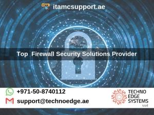Top Firewall Security Solutions Provider in Dubai, UAE - ITAMCSUPPORT.