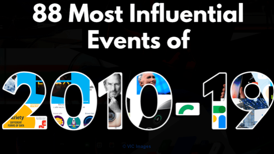 88 Influential Events that Shaped this Decade