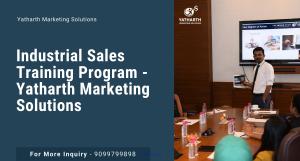 Industrial Sales Training Program - Yatharth Marketing Solutions