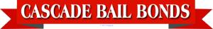 Cascade Bail Bonds