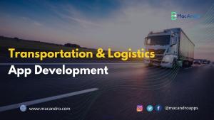 Logistics & Transportation Mobile App Development - MacAndro