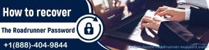 How to Recover Roadrunner Email Password 1888 (405)-9844 | Change Pass
