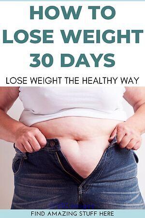 How To Lose Weight Thirty Days