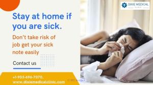 Dont take risk of job get your sick note easily