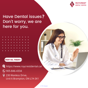 Family Dentist | Best Dentist in Brampton | Roycrest Dental Center