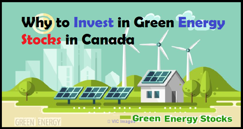 Why to Invest in Green Energy Stocks in Canada
