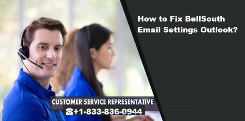 How to Fix BellSouth Email Settings Outlook?