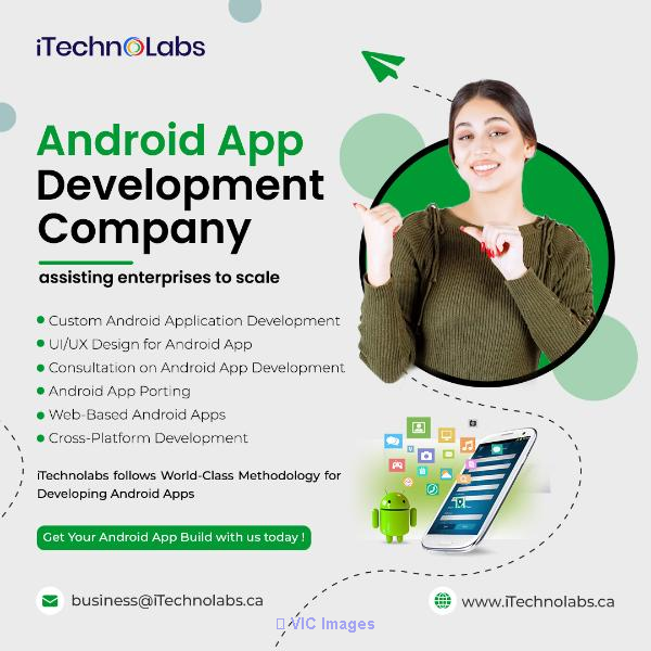 Android App Development Company - iTechnolabs Inc