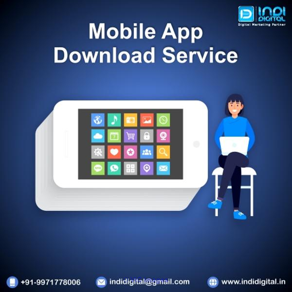 Get the best Mobile App Download Service
