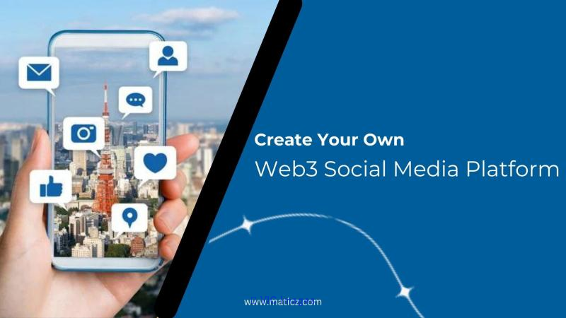 Create Your Own Customized Web3 Social Media Platform
