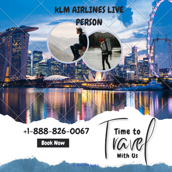 Connect with KLM Airlines Live Person: Expert Support @ +1-888-826-006