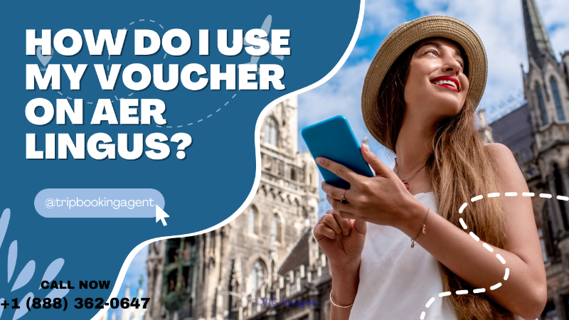 How Do I Use My Voucher on Aer Lingus