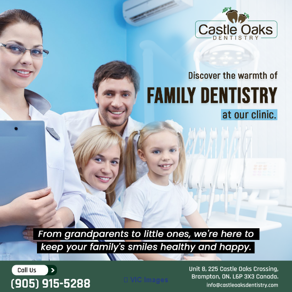 Bramptons Castle Oaks Dentistry : Family Dentistry in Brampton