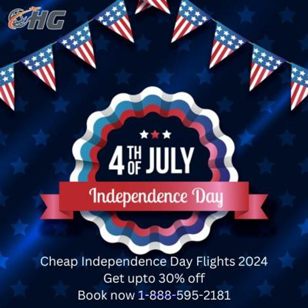 1-888-595-2181 Cheap Independence Day Flights 2024