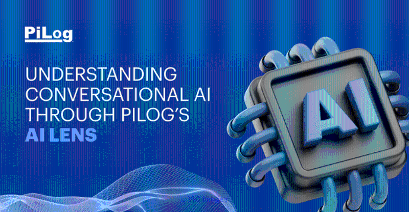 Conversational AI Through PiLogs AI Lens